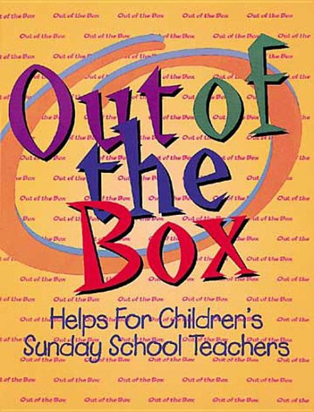 Out of the Box Workbook: Helps for Children's Sunday School Teachers cover