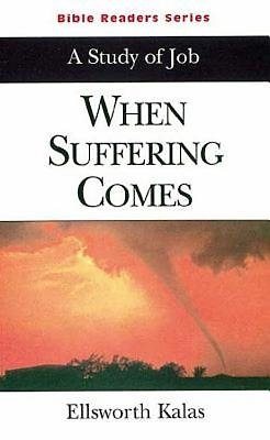 When Suffering Comes Student: A Study of Job (Bible Readers Series) cover