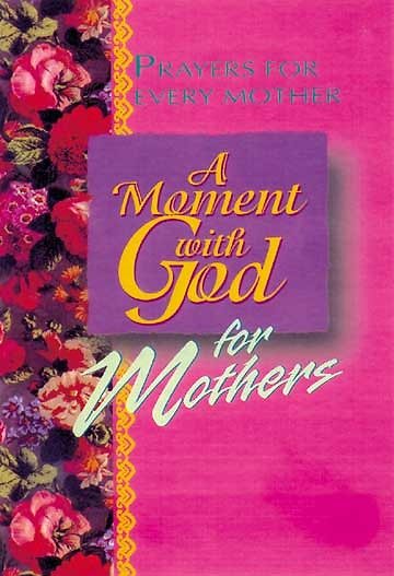 A Moment with God for Mothers cover