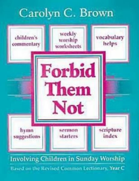 Forbid Them Not Year C: Involving Children in Sunday Worship cover