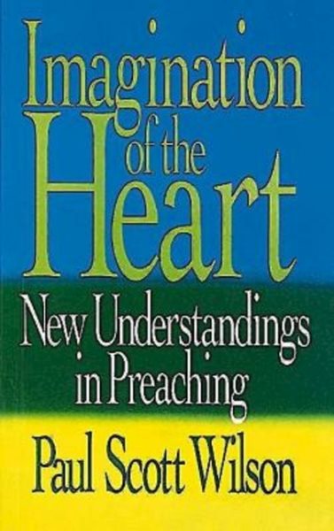 Imagination of the Heart: New Understandings in Preaching cover