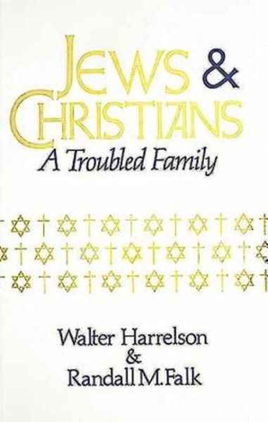 Jews & Christians: A Troubled Family cover