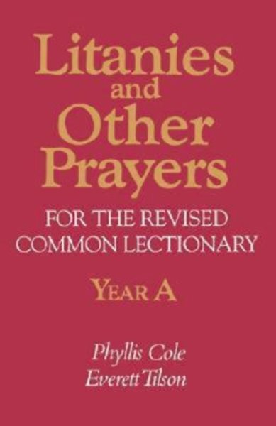 Litanies and Other Prayers for the Revised Common Lectionary Year A cover