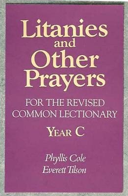 Litanies and Other Prayers for the Revised Common Lectionary Year C cover