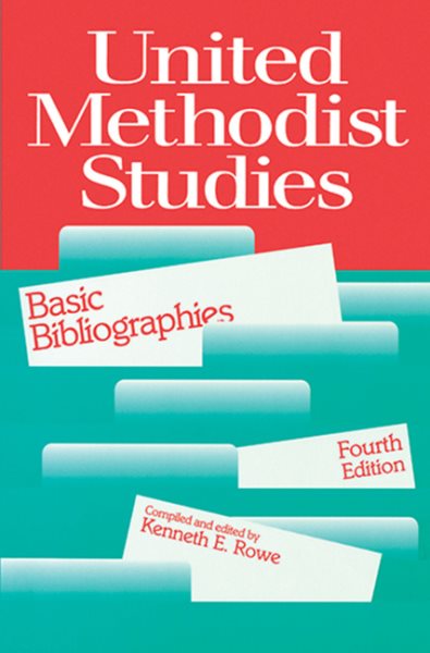 United Methodist Studies: Basic Bibliographies, Fourth Edition cover