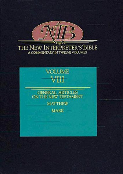 The New Interpreter's Bible: Matthew - Mark (Volume 8) cover