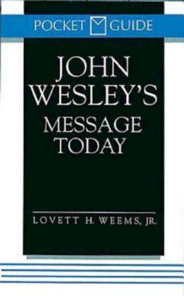 John Wesley's Message Today (Pocket Guide) cover