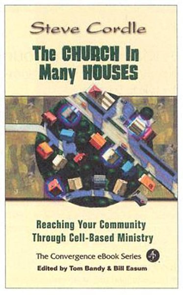 The Church In Many Houses: Reaching Your Community Through Cell-based Ministry cover