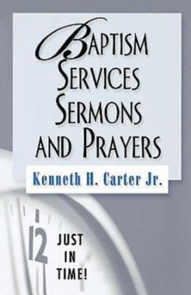 Just in Time Series - Baptism Services, Sermons, and Prayers cover
