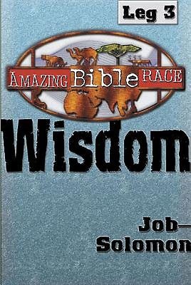 Amazing Bible Race - Leg 3: Wisdom, Job-Solomon cover