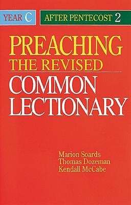 Preaching the Revised Common Lectionary Year C: After Pentecost 2 cover
