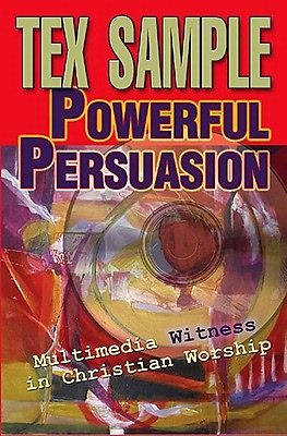 Powerful Persuasion: Multimedia Witness in Christian Worship cover