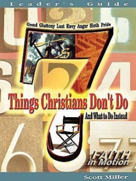 7 Things Christians Don't Do Leader's Guide: And What to Do Instead (Faith in Motion) cover