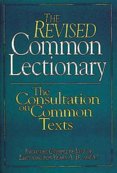 The Revised Common Lectionary: The Consultation on Common Texts cover