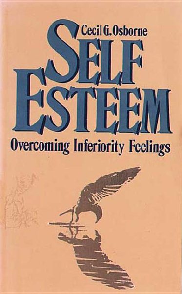 Self Esteem: Overcoming Inferiority Feelings cover