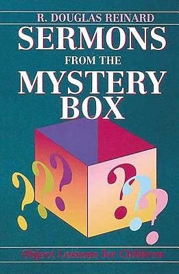 Sermons from the Mystery Box: Object Lessons for Children