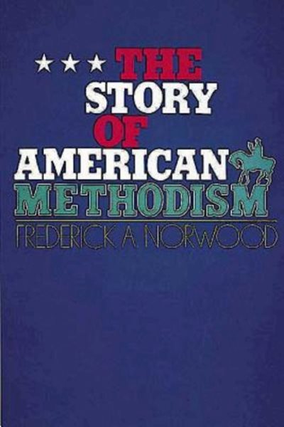 The Story of American Methodism cover