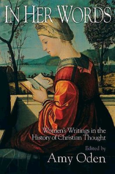 In Her Words: Women's Writings in the History of Christian Thought cover