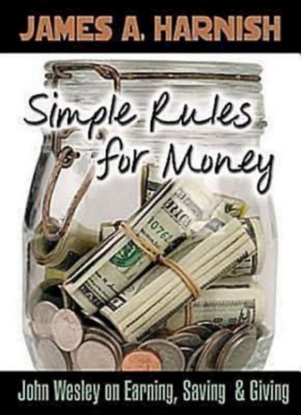 Simple Rules for Money: John Wesley on Earning, Saving, and Giving cover