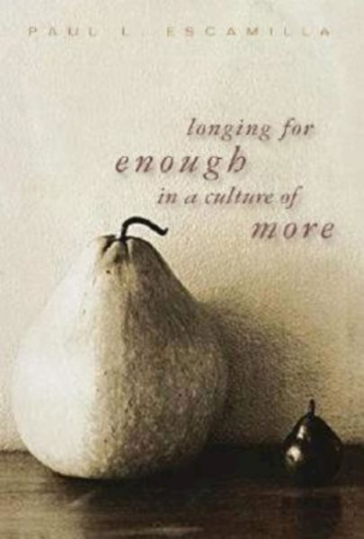 Longing for Enough in a Culture of More cover
