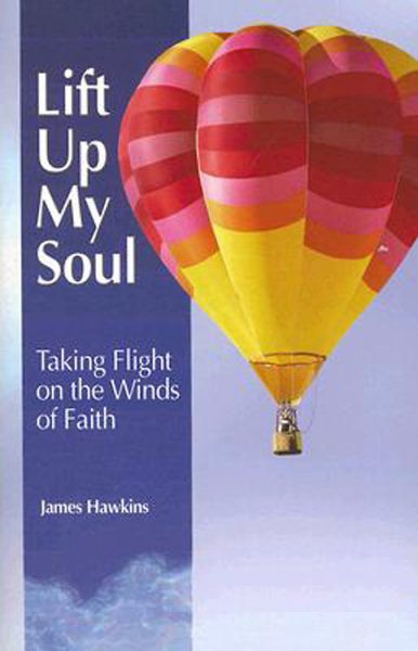 Lift Up My Soul: Taking Flight on the Winds of Faith (VBS 2007) cover