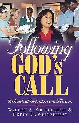Following God's Call: Individual Volunteers in Mission cover