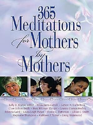 365 Meditations for Mothers by Mothers cover