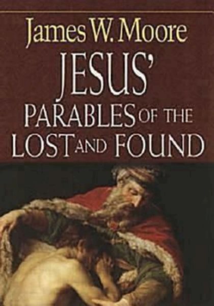 Jesus' Parables of the Lost and Found cover