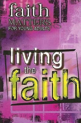 Faith Matters for Young Adults: Living the Faith cover