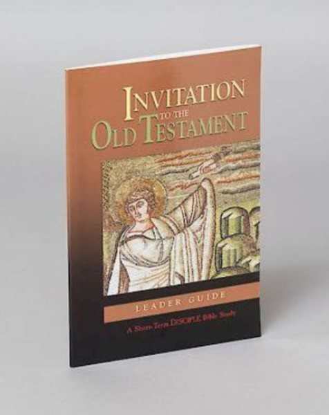 Invitation to the Old Testament: A Short-Term Disciple Bible Study cover