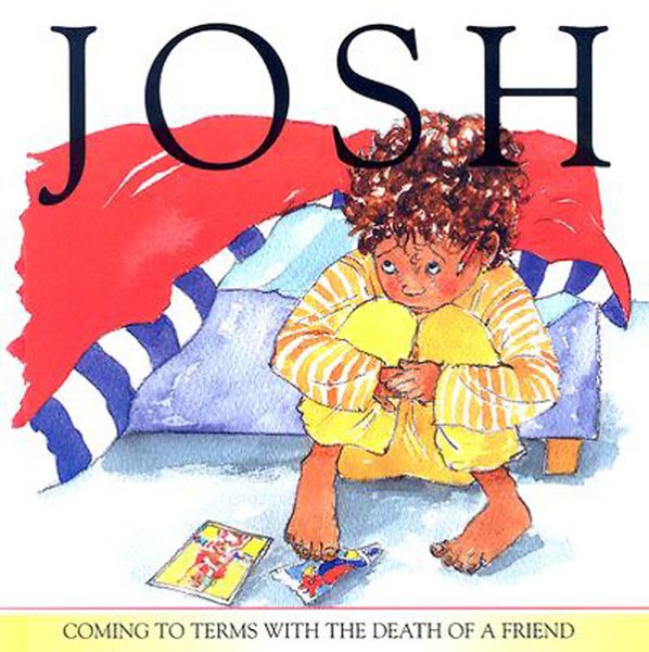 Josh: Coming to Terms with the Death of a Friend cover