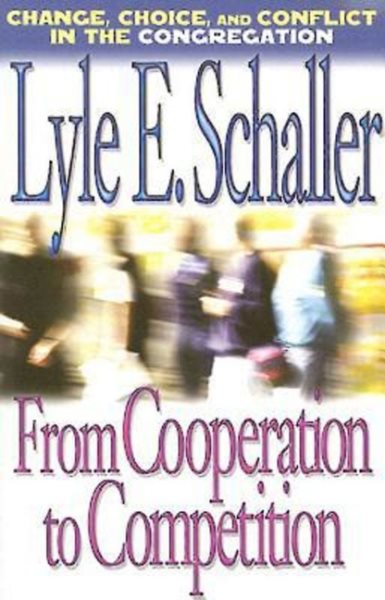 From Cooperation to Competition: Change, Choice, and Conflict in the Congregation cover