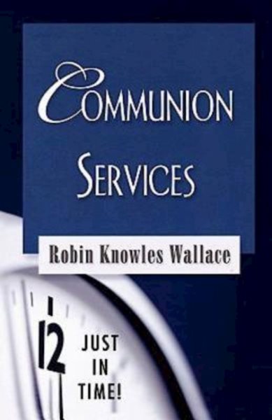 Just in Time! Communion Services cover