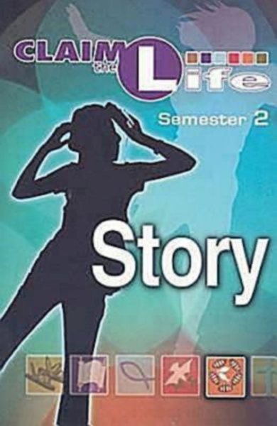 Claim the Life - Story Semester 2 Student cover