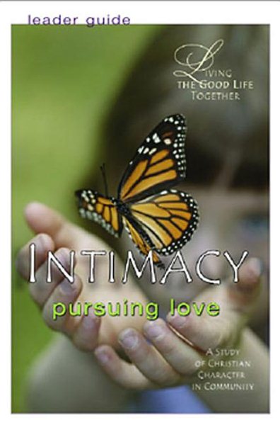 Intimacy: Pursuing Love (Leaders Guide) cover