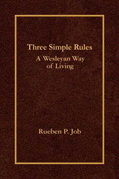 Three Simple Rules: A Wesleyan Way of Living cover