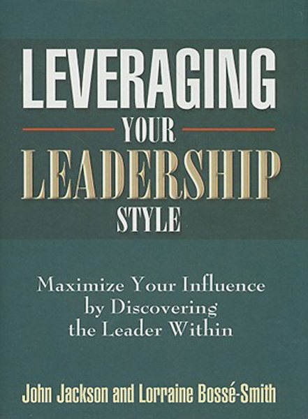 Leveraging Your Leadership Style cover