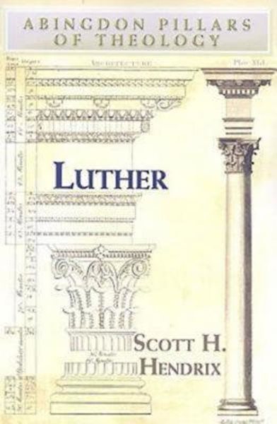 Luther (Abingdon Pillars of Theology) cover