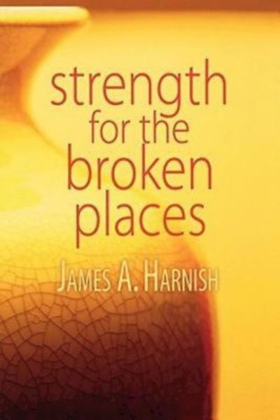 Strength for the Broken Places cover