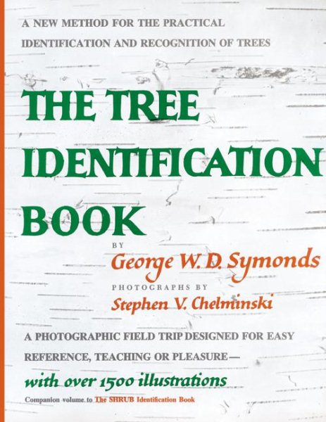 Tree Identification Book : A New Method for the Practical Identification and Recognition of Trees