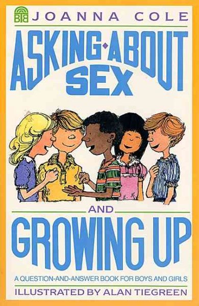 Asking About Sex and Growing Up: A Question-and-Answer Book for Boys and Girls cover