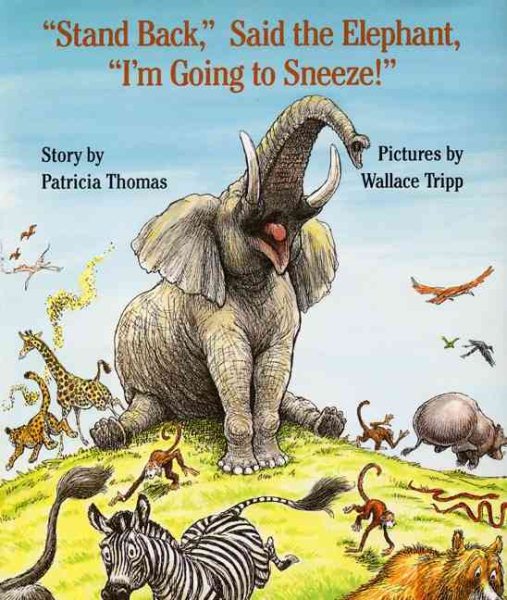 Stand Back, Said the Elephant, I'm Going to Sneeze! cover