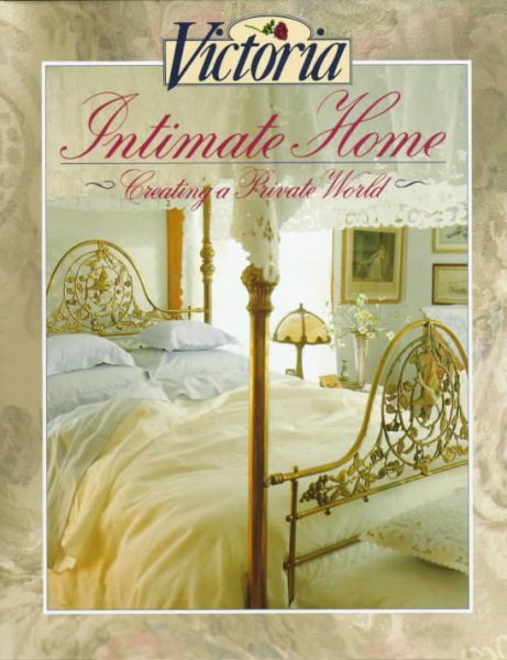 Victoria: Intimate Home: Creating a Private World cover