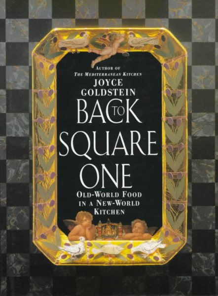Back to Square One: Old-World Food in a New-World Kitchen cover