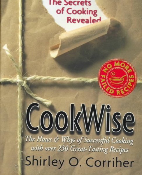 CookWise: The Hows & Whys of Successful Cooking, The Secrets of Cooking Revealed