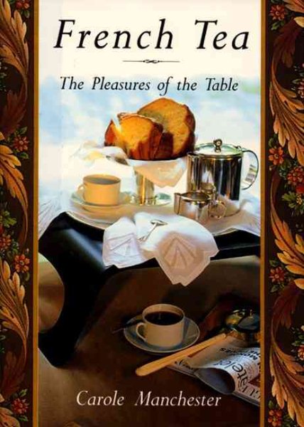 French Tea: The Pleasures of the Table cover