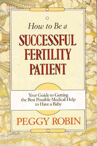 How To Be A Successful Fertility Patient