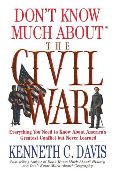 Don't Know Much About the Civil War cover
