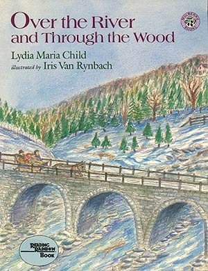 Over the River and Through the Wood (Reading Rainbow Book) cover