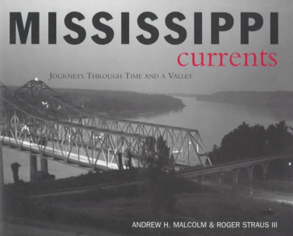Mississippi Currents: Journeys Through Time and a Valley cover